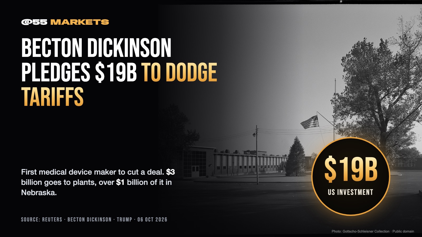 BECTON DICKINSON PLEDGES $19 BILLION IN THE US TO DODGE MEDICAL DEVICE TARIFFS