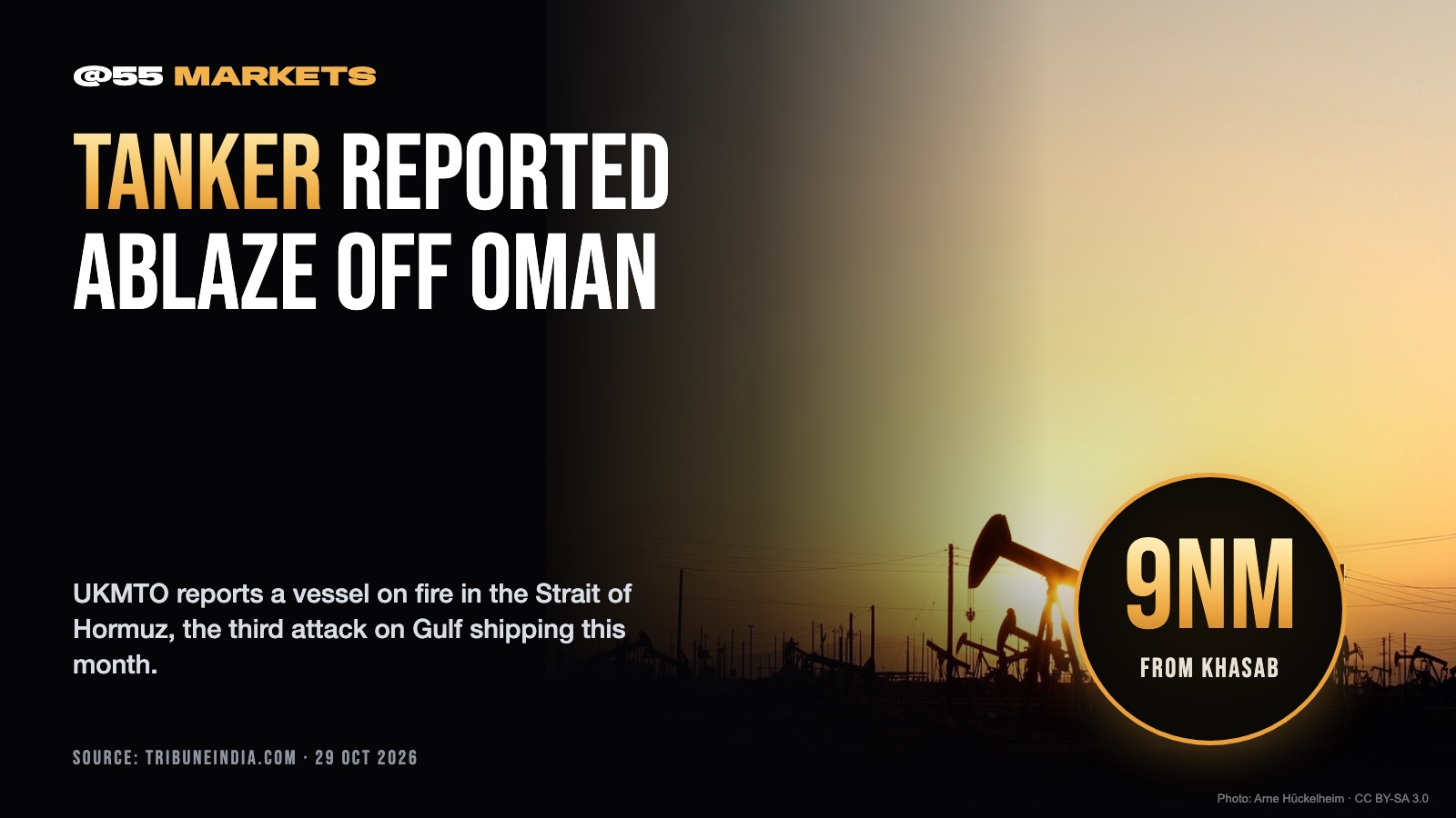 TANKER REPORTED ABLAZE OFF OMAN COAST