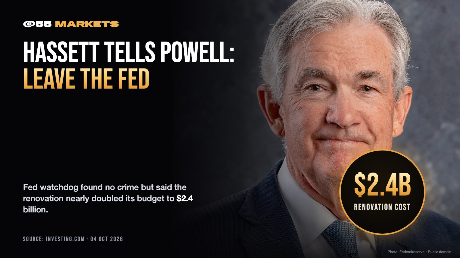 HASSETT TELLS POWELL TO LEAVE FED BOARD